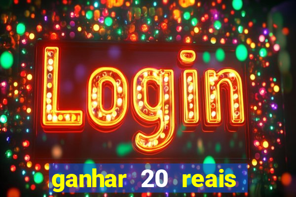 ganhar 20 reais agora no pix 2023